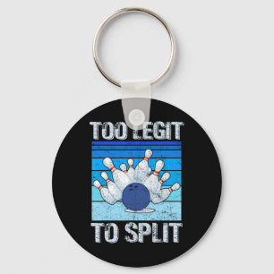Funny Bowling Lover Bowler Too Legit To Split Retr Keychain