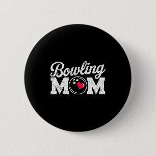 Funny Bowling Player Mom Bowl Mother Bowler #bowli 2 Inch Round Button