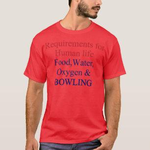 Funny bowling quote for bowling lover T T-Shirt