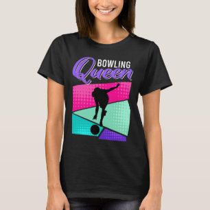 Funny Bowling Saying Bowling Queen Women Bowler  T-Shirt