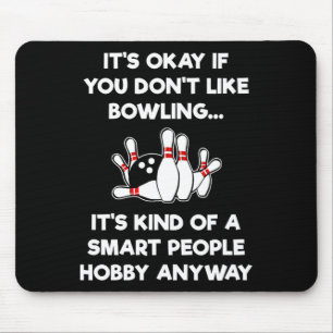 Funny Bowling - Smart People Mouse Pad