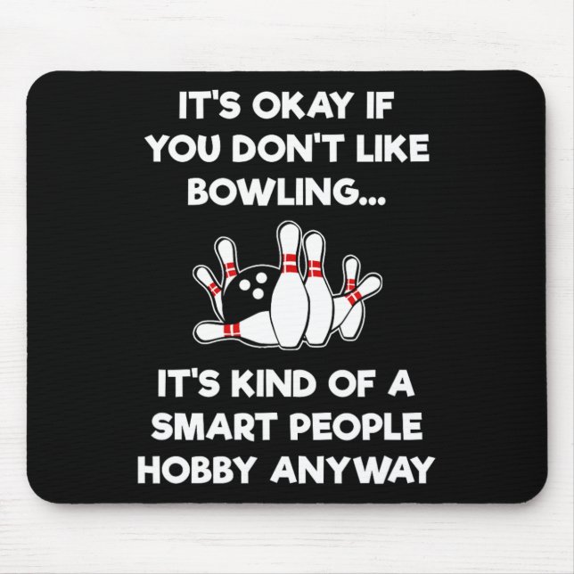 Funny Bowling - Smart People  Mouse Pad (Front)