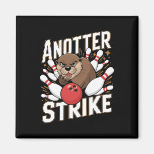 Funny Bowling Strike Pun - Anotter Strike Otter  Magnet