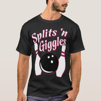 Funny Bowling Team Splits n Giggles  T-Shirt