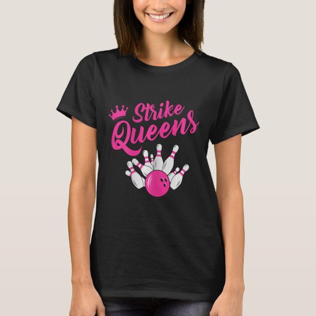 Funny Bowling Tee Bowling Team Sport Gift Strike Q (Front)