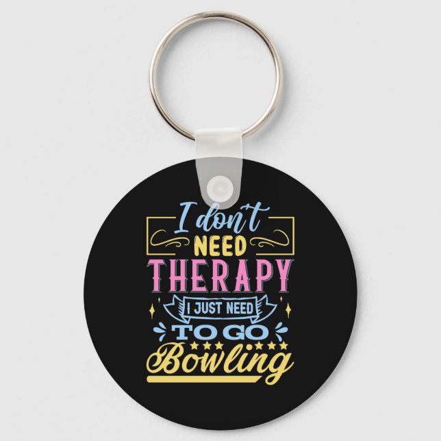 funny Bowling therapy word art sports Keychain (Front)