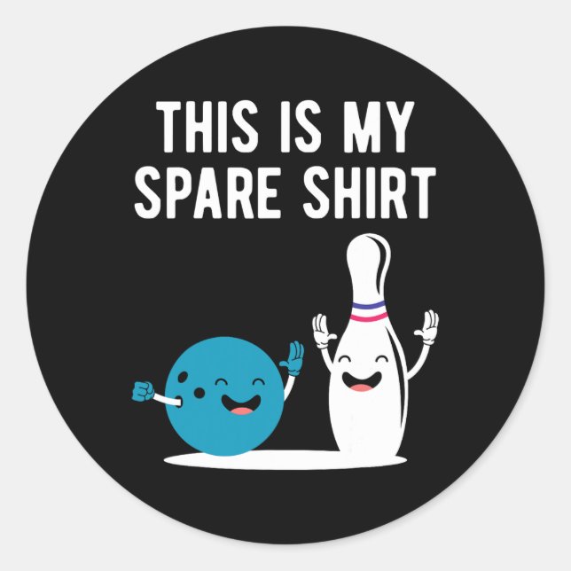 Funny Bowling This Is My Spare Shirt Bowler Bowl S Classic Round Sticker (Front)