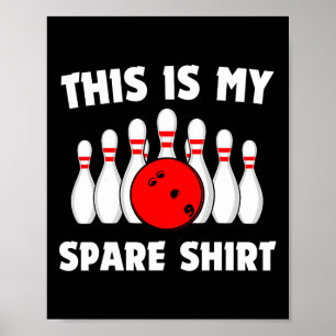 Funny Bowling This Is My Spare Shirt Bowling Retro Poster