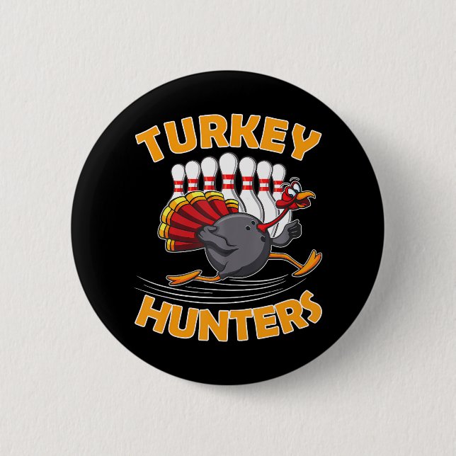 Funny Bowling Turkey Hunters 2 Inch Round Button (Front)
