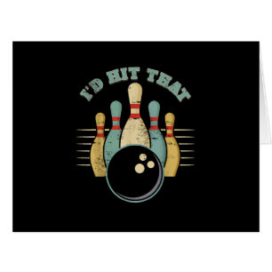 Funny Bowling Vintage T-Shirt I'd Hit That Funny T