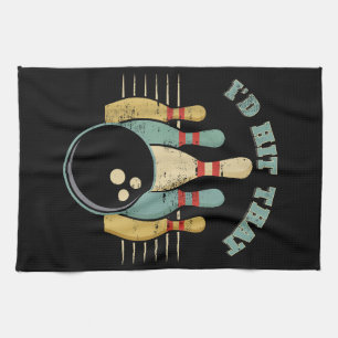 Funny Bowling Vintage T-Shirt I'd Hit That Funny T Kitchen Towel