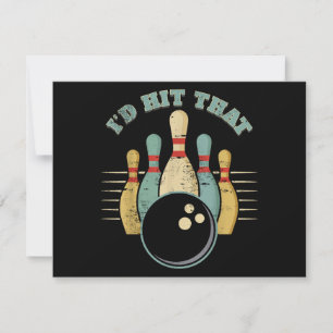 Funny Bowling Vintage T-Shirt I'd Hit That Funny T Thank You Card