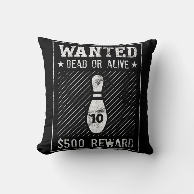 Funny Bowling Wanted Poster 10 Pin  For Men Or Wom Throw Pillow (Front)