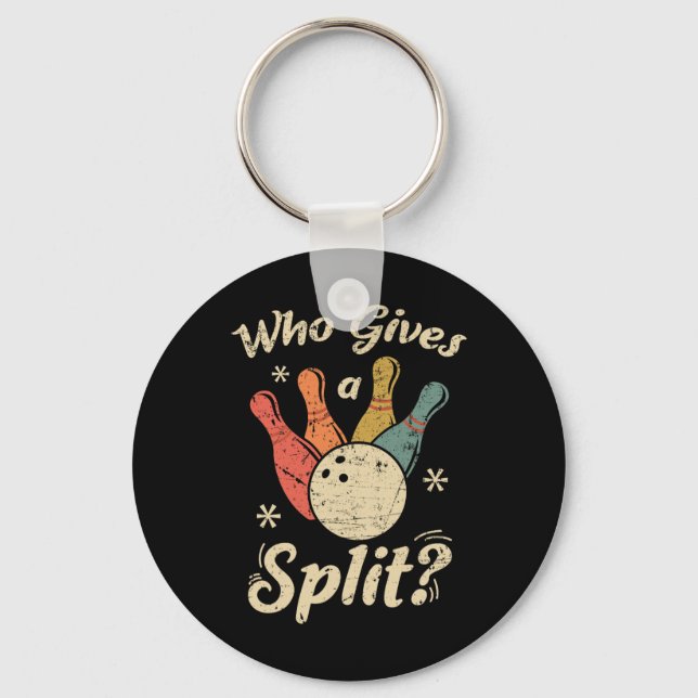 Funny Bowling Who Gives A Split Bowler Bowling Tea Keychain (Front)