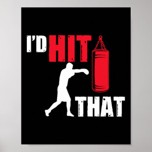 Funny Boxer Gifts I'd Hit That Boxing  Poster