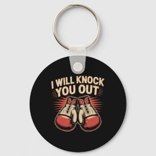 Funny Boxer Knock You Out Boxing Gloves I Will Kno Keychain