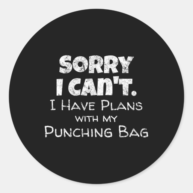 Funny Boxing Quote Design - Punching Bag Boxer Mem Classic Round Sticker (Front)