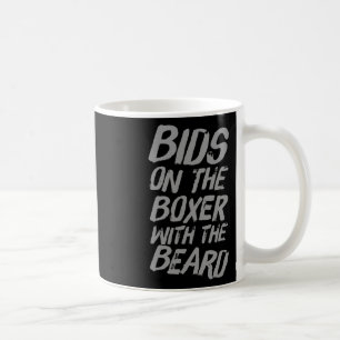 Funny Boxing Quotes Boxers Bids On The Boxer With  Coffee Mug