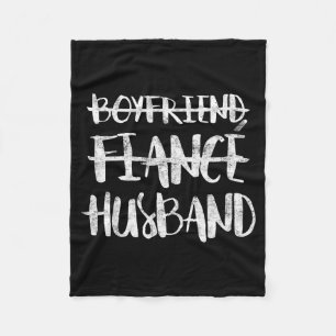 Funny Boyfriend Fiance Husband Married Wedding Fleece Blanket