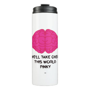 funny brain quote from pinky and brain cartoon thermal tumbler
