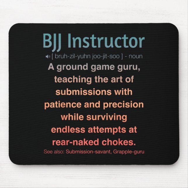 Funny Brazilian Jiu-Jitsu Mouse Pad (Front)