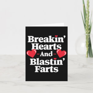 Funny Breaking Hearts And Blasting Farts Mens Vale Card