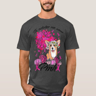 Funny Breast Cancer Awareness In October We Wear P T-Shirt