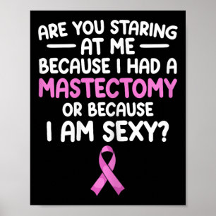 Funny Breast Cancer Survivor Masectomy Poster
