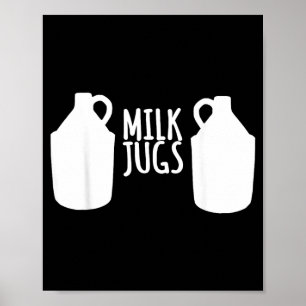 Funny Breastfeeding Shirt - Milk Jugs Support Poster