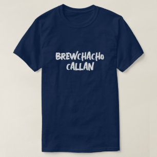 Funny Brewchacho T-Shirt