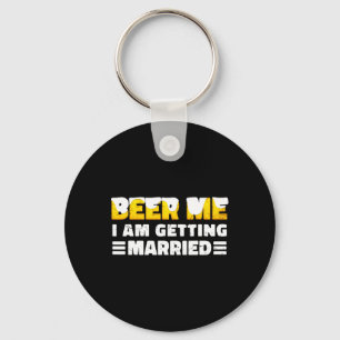 Funny Bride And Groom Bachelor Party Keychain