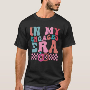 Funny Bride In my Engaged Era Engagement Retro Gro T-Shirt