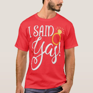 Funny Bride Wedding Bachelorette Hen I Said Yas Y T-Shirt