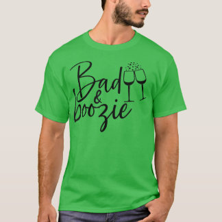 Funny Bridesmaid Bride Bachelorette Party Bad and T-Shirt