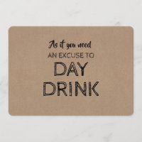 Funny Bridesmaid Proposal Day Drink Excuse