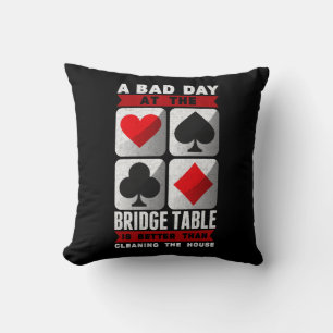 Funny Bridge Player a Bad Day at the Bridge Table Throw Pillow