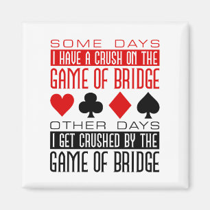 Funny Bridge Player Club Crushed Game of Bridge  Magnet