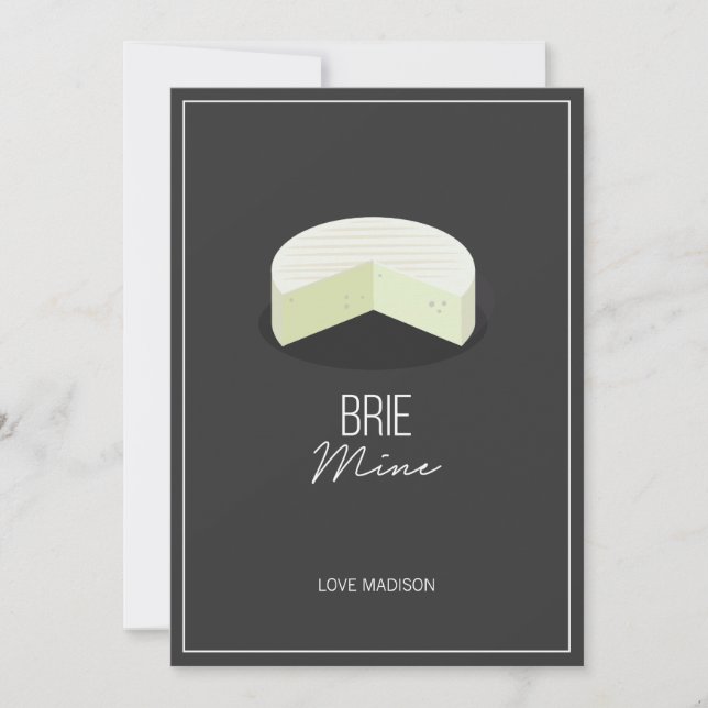 Funny Brie Mine Valentine Love Cheese Card (Front)
