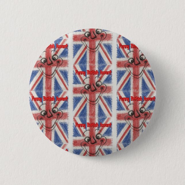 Funny British Accent 2 Inch Round Button (Front)