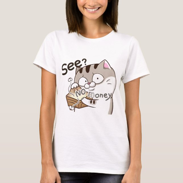  Funny Broke Cat Meme Cartoon T-Shirt (Front)