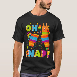 Funny Broken Pinata Oh Snap Cinco De Mayo Mexican T-Shirt