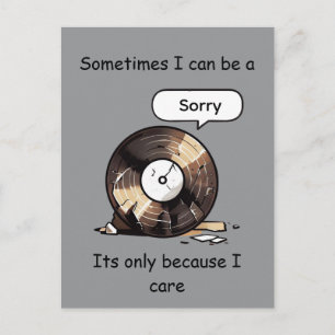 Funny Broken Record Sorry Because I Care Art Postcard
