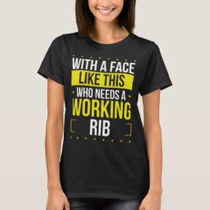 Funny Broken Rib Get well soon Broken Rib Warrior T-Shirt