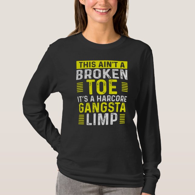Funny Broken Toe Warrior Limp Get Well Soon Broken T-Shirt (Front)