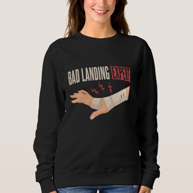 Funny Broken Wrist Get Well Soon Sweatshirt (Front)