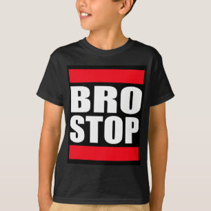 Funny BROSTOP Anti Brostep Dubstep T-Shirt