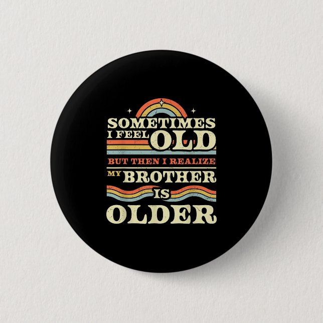 Funny Brother &amp; Sister Sibling Tees &amp; More 2 Inch Round Button (Front)