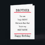 Funny Brother Best Mate Verse Birthday Card<br><div class="desc">Lovely birthday card to send to your brother with a nice verse.</div>