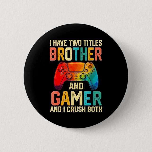 Funny Brother Gamer Graphic Tee Men Boys Teens Vid 2 Inch Round Button (Front)