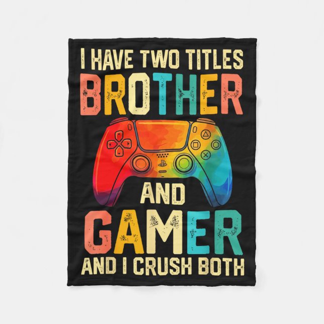 Funny Brother Gamer Graphic Tee Men Boys Teens Vid Fleece Blanket (Front)
